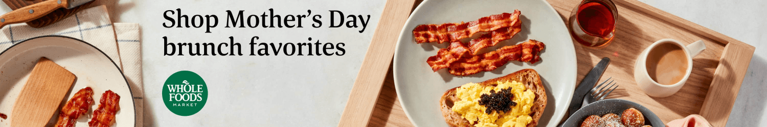 Mothers Day Whoole Foods